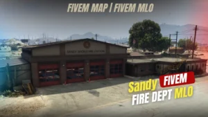 Sandy Fire Department MLO FiveM custom fire station interior mod