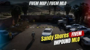 Sandy Shores Impound MLO FiveM custom tow yard and vehicle impound RP interior