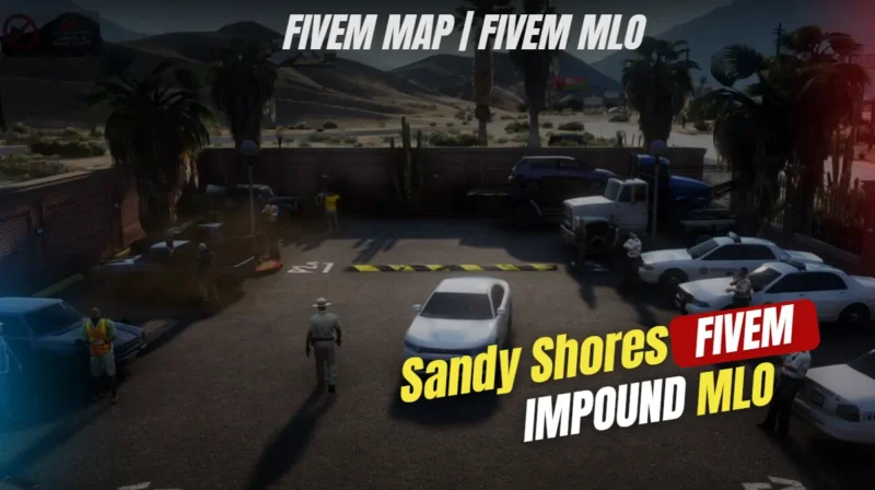 Sandy Shores Impound MLO FiveM custom tow yard and vehicle impound RP interior