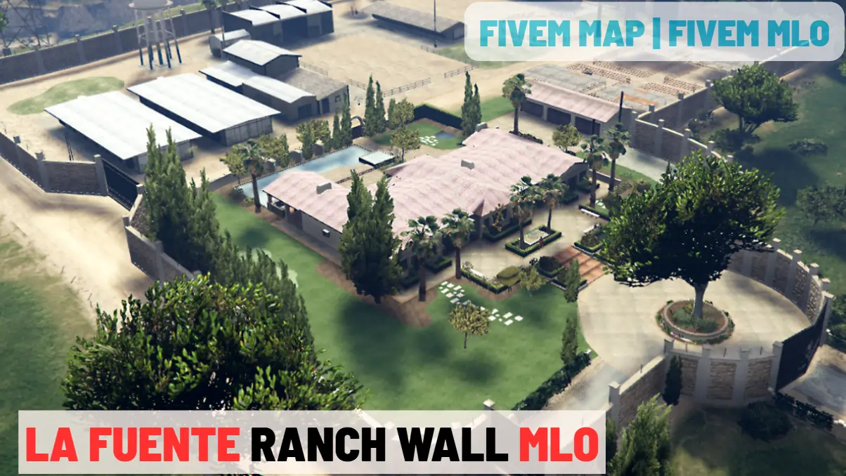 LA FUENTE RANCH WALL MLO FiveM ranch fence, gates, and outdoor RP mapping