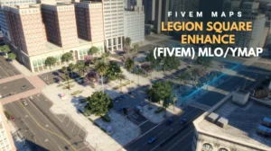 Legion Square Enhance MLO for FiveM – upgraded downtown plaza map.
